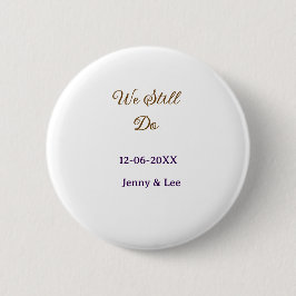 We still do bruin roze naam datum jaar boho retro  ronde button 5,7 cm