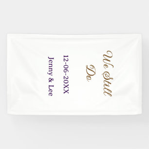We still do bruin roze naam datum jaar boho retro  spandoek