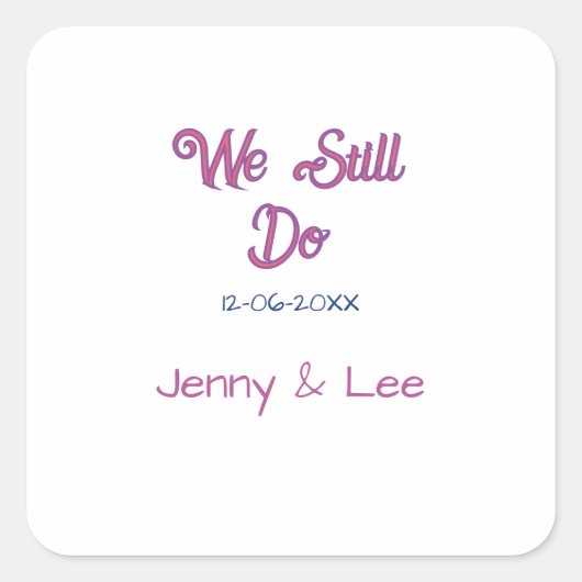We still do bruin roze naam datum jaar boho retro vierkante sticker (Voorkant)