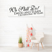 We Still Do Huwelijksjubileum Spandoek (Insitu)