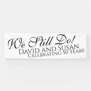 We Still Do Huwelijksjubileum Spandoek