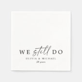 We Still Do Modern Anniversary Black and White Servet (Voorkant)