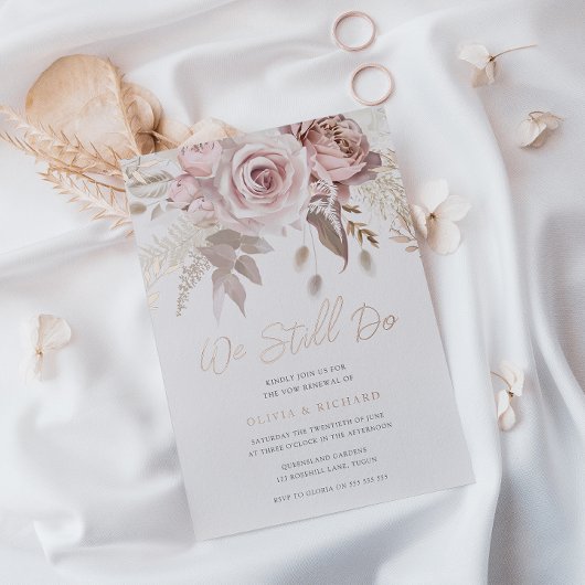 We Still Do Rose Gold Blush Bloemrijke Huwelijksbe Folie Uitnodiging