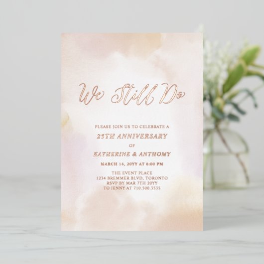We Still do | Rose Gouden Verjaardag, Huwelijksbel Folie Uitnodiging (Staand Voorkant)