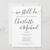 We Still Do Script Vow Vernieuwing Jubileum Foto Kaart (Voorkant)