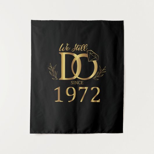 We Still Do Since 1972 Wedding Marriott Annivers Wandkleed (Voorkant)