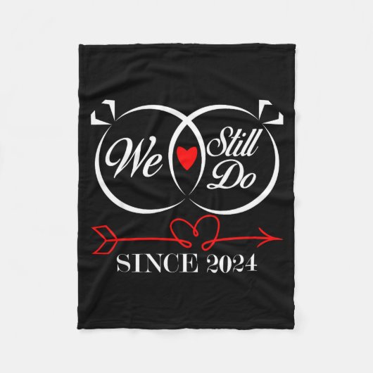 We Still Do Since 2024 Funny Couple Idea Wedding A Fleece Deken (Voorkant)
