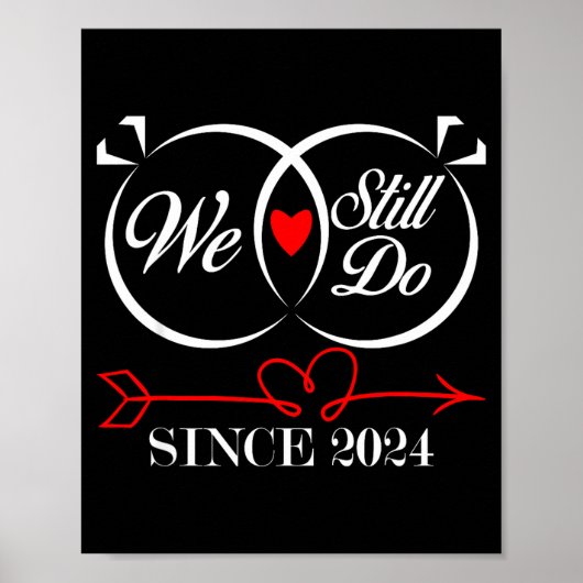 We Still Do Since 2024 Funny Couple Idea Wedding A Poster (Voorkant)