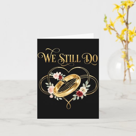 We Still Do Timeless Couple Idea 15th Wedding Anni Kaart (Gele Bloem)