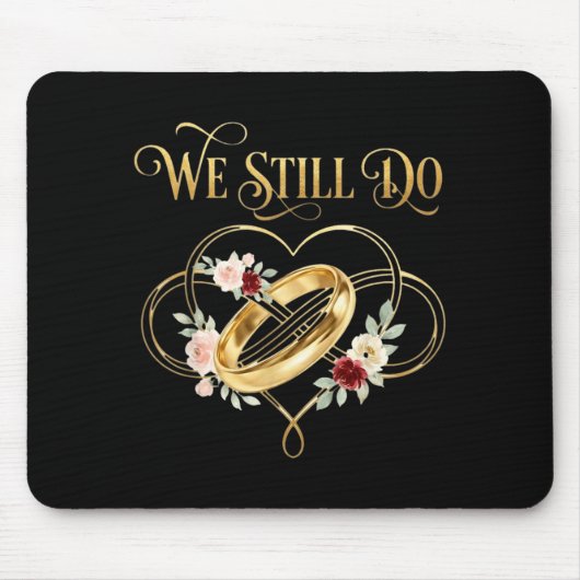 We Still Do Timeless Couple Idea 15th Wedding Anni Muismat (Voorkant)