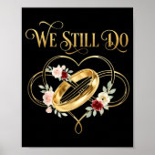 We Still Do Timeless Couple Idea 15th Wedding Anni Poster (Voorkant)