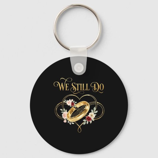 We Still Do Timeless Couple Idea 15th Wedding Anni Sleutelhanger (Voorkant)