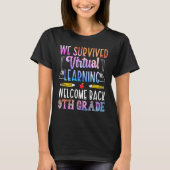 We Survived Virtual Learning Welcome Back 9th Grad T-shirt (Voorkant)