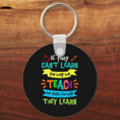 We Teach The Way They Learn Sped Special Education Sleutelhanger (Voorkant)