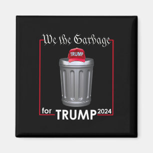 We The Garbyge voor Trump 2024 Funny Garge Man kos Magneet