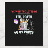 We The Lottery - Tot de dood ons scheidt Wijn Etiket (Enkel label)