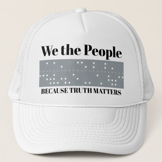 We the People Because Truth Matters ITA2 Code Trucker Pet (Voorkant)