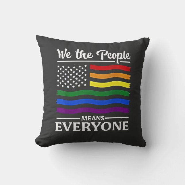 We The People Betekent Iedereen LGBTQ Pride Maand  Kussen (Voorkant)