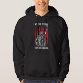 We The People Have Had Enough American  4th Of Jul Hoodie (Voorkant)