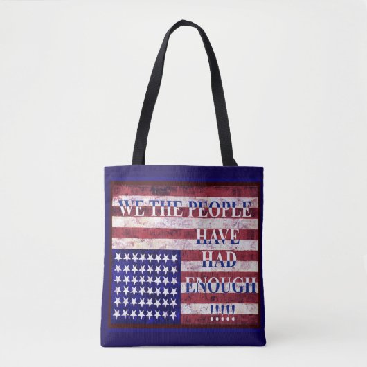 WE THE PEOPLE - HAVE HAD ENOUGH TOTE BAG (Voorkant)