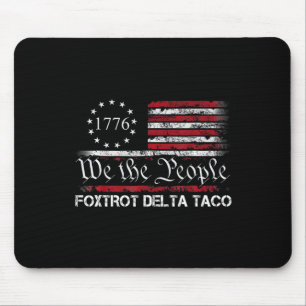 We The People Taco Foxtrot Delta Taco 1 Muismat