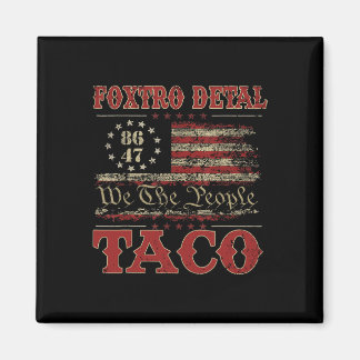 We The People Taco Foxtrot Delta Taco 2 Magneet