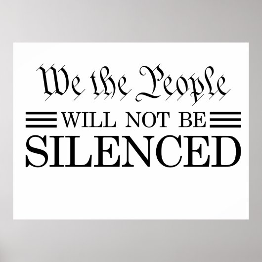 We The People Will Not Be Silenced Poster (Voorkant)