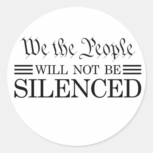 We The People Will Not Be Silenced Ronde Sticker (Voorkant)
