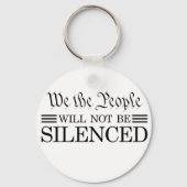 We The People Will Not Be Silenced Sleutelhanger (Voorkant)