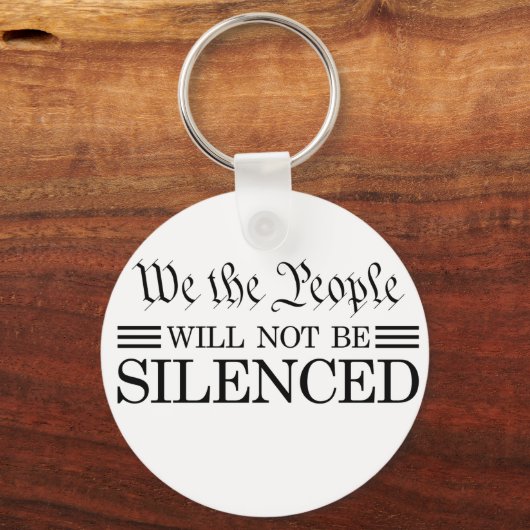 We The People Will Not Be Silenced Sleutelhanger (Voorkant)