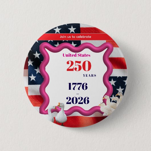 We The Silly Geese 250th Funny Celebration Ronde Button 5,7 Cm (Voorkant)