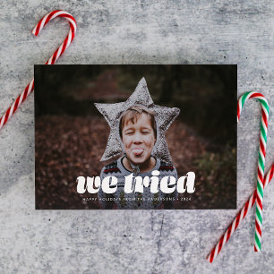 We Tried Funny Enkele Foto Kerstmis Feestdagenkaart