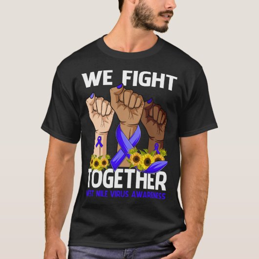We Vechten Samen WEST NILE VIRUS BEWUSTZIJN T-shirt (Voorkant)