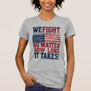 We vechten voor gerechtigheid – USA Patriotic Stat T-shirt
