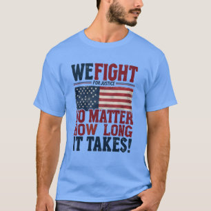 We vechten voor gerechtigheid – USA Patriotic Stat T-shirt