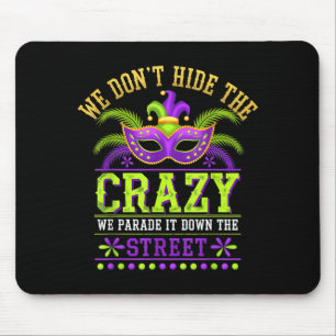 We verbergen Crazy Parade niet op straat Fun M Muismat