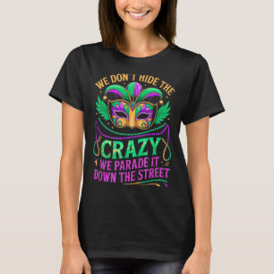 We verbergen Crazy Parade niet op straat Fun M T-shirt