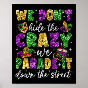 We verbergen de gekte niet, we paraderen ermee Mar Poster