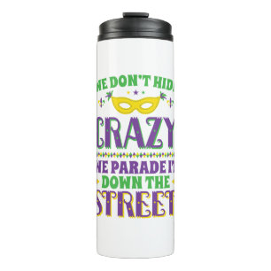 We verbergen het niet. We paraderen het in de stra Thermosbeker