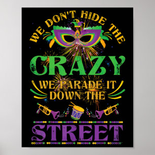 We verbergen het niet... we paraderen het op straa poster