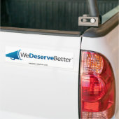 We verdienen beter (tm) - Bumpersticker (Op Truck)