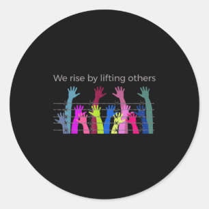 We verhogen door anderen op te heffen die de liefd ronde sticker