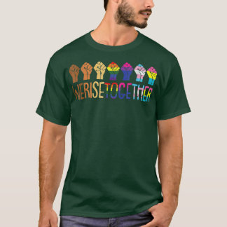 We verhogen samen LGBTQ Pride Social Justice Equal T-shirt