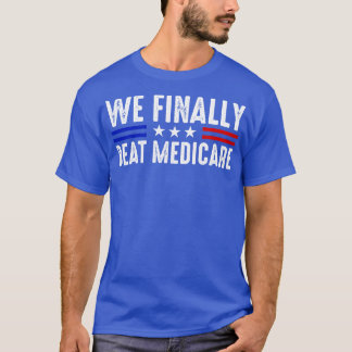We verslaan eindelijk Medicare Funny Biden T-shirt