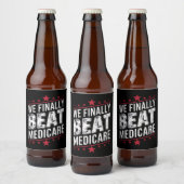 We verslaan eindelijk Medicare Trump Biden verkiez Bier Etiket (Flessen)