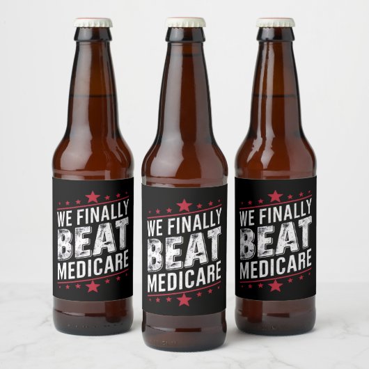 We verslaan eindelijk Medicare Trump Biden verkiez Bier Etiket (Flessen)