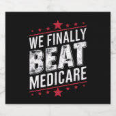 We verslaan eindelijk Medicare Trump Biden verkiez Bier Etiket (Enkel label)