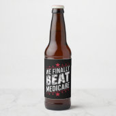 We verslaan eindelijk Medicare Trump Biden verkiez Bier Etiket (Voorkant)