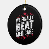 We verslaan eindelijk Medicare Trump Biden verkiez Keramisch Ornament (Links)