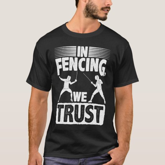 We vertrouwen erop dat Fencer Epee Saber sport bes T-shirt (Voorkant)